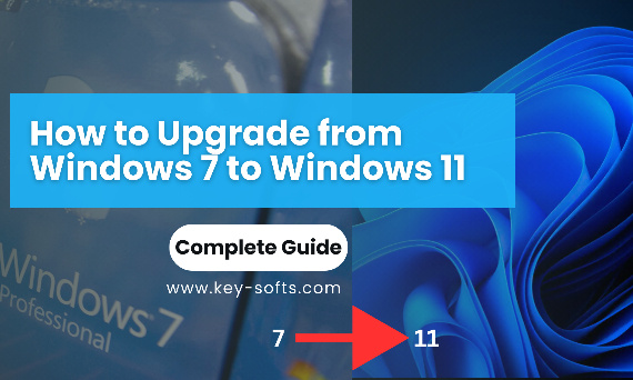 How to Upgrade from Windows 7 to Windows 11: A Complete Guide